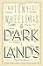 Tony Wheeler's Dark Lands 1 (Lonely Planet Travel Literature)