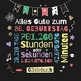  Alles Gute zum 80. Geburtstag - Gästebuch: Dekoration zur Feier vom 80.Geburtstag für Mann oder Frau - 80 Jahre Geschenk & Deko - Buch für Glückwünsche und Fotos der Gäste