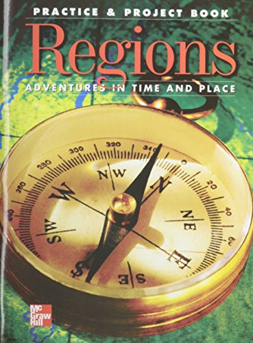 Regions. Adventures in Time and Place. Practice and Project Book