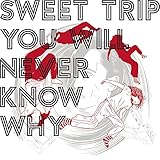 You Will Never Know Why