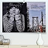 Auteur: Jean Luc Rolllier VIVRE BROOKLYN (Premium, hochwertiger DIN A2 Wandkalender 2022, Kunstdruck in Hochglanz): Une immersion dans le quartier de Williamsburg à Brooklyn (Calendrier mensuel, 14 Pages )
