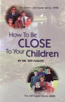 Paperback How to Be Close to Your Children Book