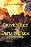 Brave Music of a Distant Drum: Sequel to the prize-winning novel, Ama, a Story of the Atlantic Slave Trade