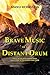 Brave Music of a Distant Drum: Sequel to the prize-winning novel, Ama, a Story of the Atlantic Slave Trade