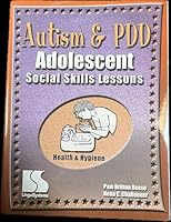 Autism and PDD: Adolescent Social Skills Lessons: Health and Hygiene 0760603448 Book Cover