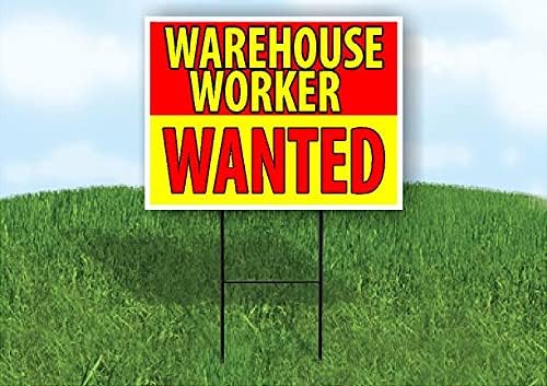 WAREHOUSE WORKER WANTED RED YELLOW - Double Sided Yard Sign ROAD SIGN with Stand