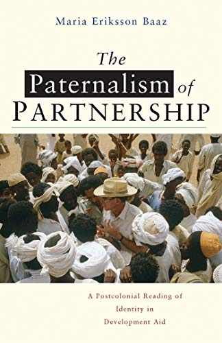 The Paternalism of Partnership: A Postcolonial Reading of Identity in Development Aid