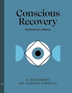 Conscious Recovery Workbook for Addiction