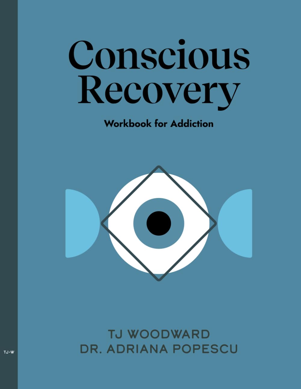 Conscious Recovery Workbook for Addiction