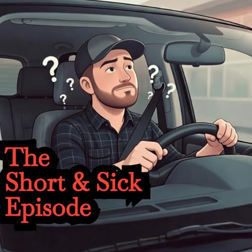 The Short and Sick Episode