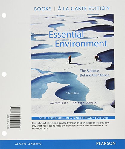 Essential Environment: The Science behind the Stories, Books a la Carte Edition and Modified Mastering Environmental Science with Pearson eText & ValuePack Access Card (5th Edition)