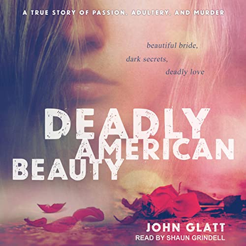Deadly American Beauty by John Glatt episode artwork