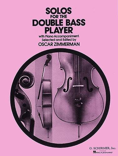 Solos For The Double Bass Player (Ed. Oscar Zimmerman). Partitions pour Contrebasse, Accompagnement Piano      Sheet music