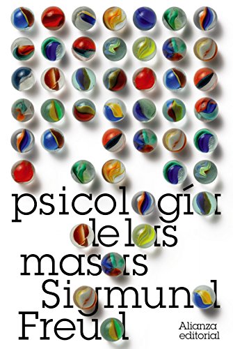 Psicología de las masas (El libro de bolsillo   Bibliotecas de autor   Biblioteca Freud) (Spanish E