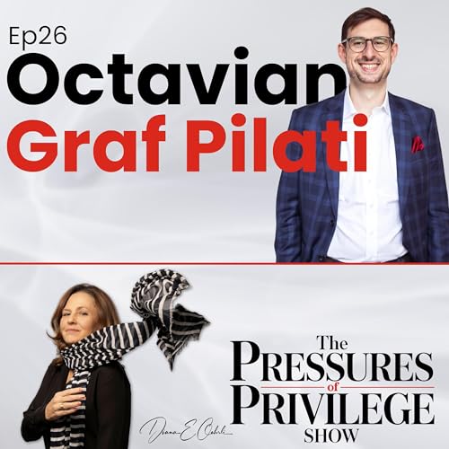 Ep26 Octavian Graf Pilati&mdash;How a 25-Year-Old Saved His Family Legacy After Losing Everything
