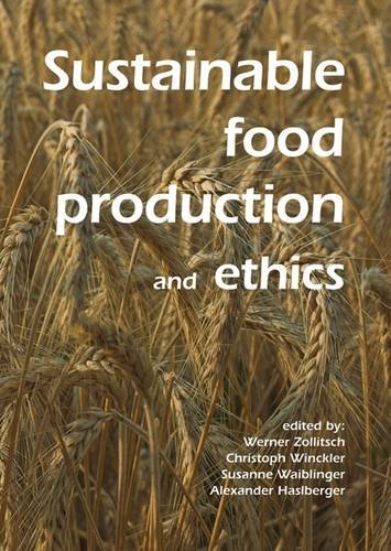 Sustainable Food Production And Ethics (Pb 2007)