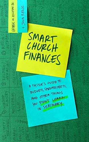 Smart Church Finances: A Pastor’s Guide To Budgets, Spreadsheets, And Other Things You Didn’t Learn In Seminary #TOP8