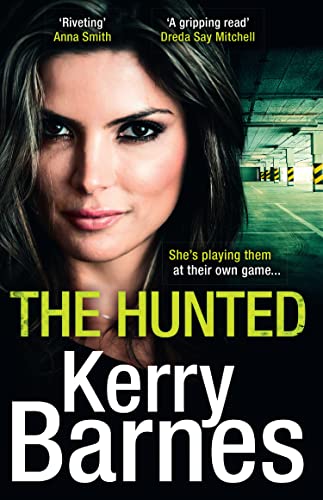 The Hunted: A gripping crime thriller that will have you hooked (Book 1)