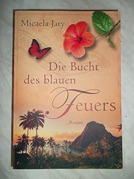 Paperback Die Bucht des blauen Feuers: Roman [German] Book