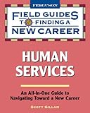 Human Services (Field Guides to Finding a New Career)