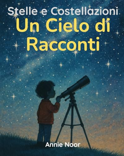 Stelle e Costellazioni: Un Cielo di Racconti
