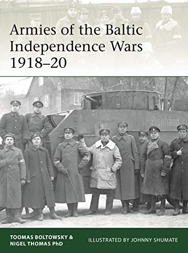 Télécharger Armies of the Baltic Independence Wars 1918–20 (Elite Book 227) (English Edition) livre En ligne