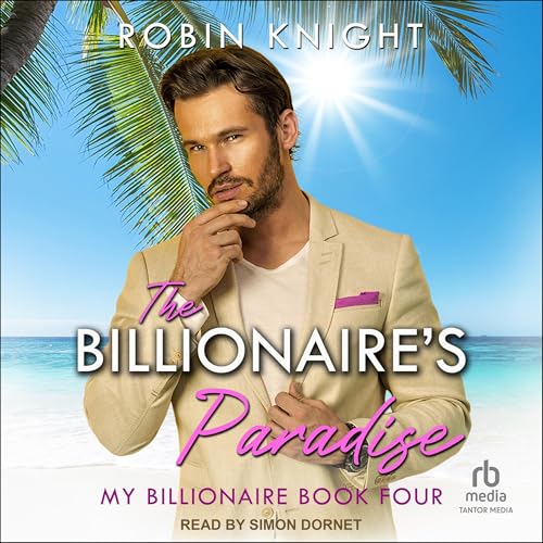Robin Knight - The Billionaire's Paradise episode artwork