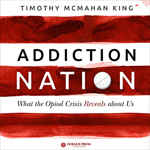 Addiction Nation by Timothy McMahan King episode artwork
