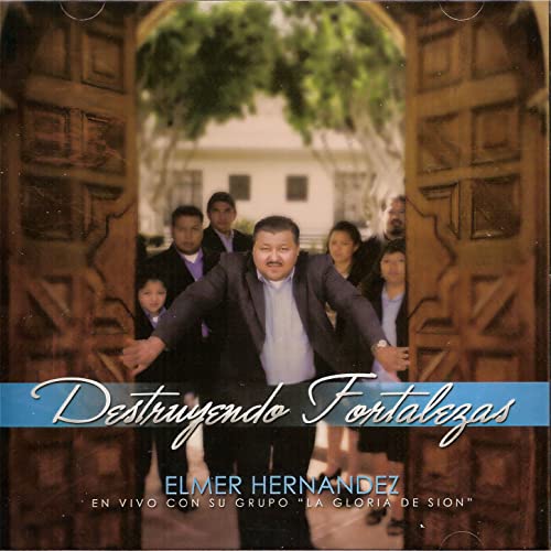 Play Destruyendo Fortalezas by Gloria De Sion & Elmer Hernandez on