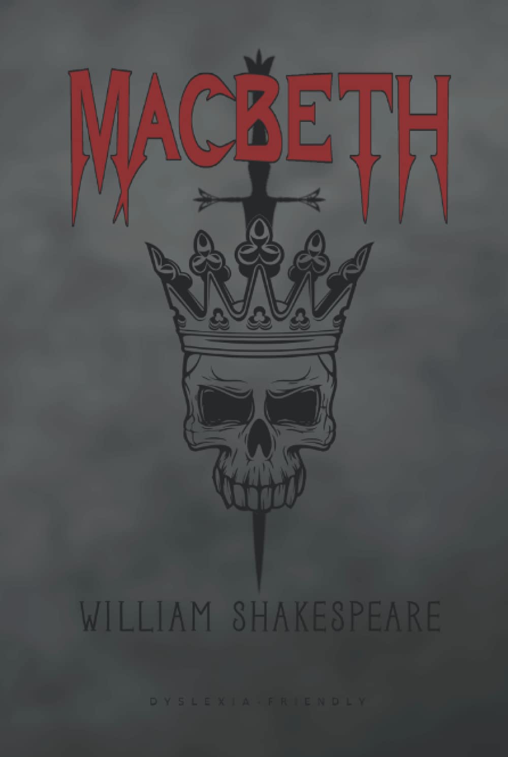 Macbeth (Dyslexia-friendly edition)
