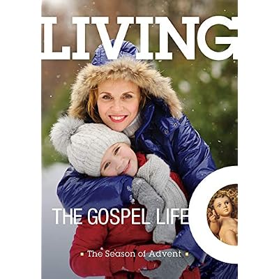 Living The Gospel Life: The Season of Advent 2018: Daily Devotions for Christians On a Mission