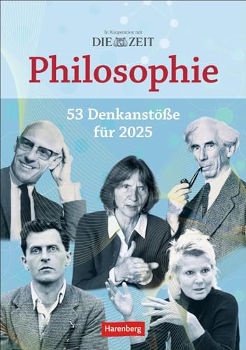 DIE ZEIT Philosophie Calendrier culturel hebdomadaire 2025-53 idées de réflexion pour 2025 : questions philosophiques, termes et idées de réflexion dans un calendrier hebdomadaire. Connaissances