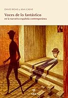Voces de lo Fantástico: en la narrativa española contemporánea 8492821825 Book Cover