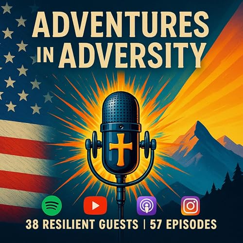 『Adventures in Adversity: an inspirational podcast』のカバーアート