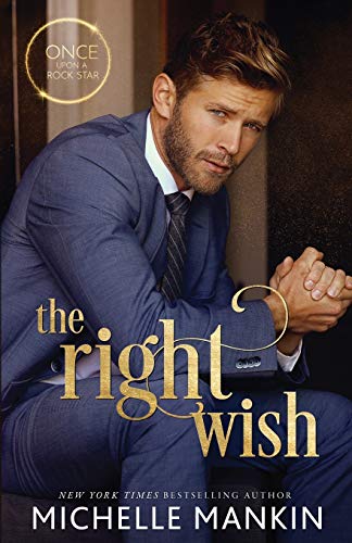 The Right Wish (Once Upon A Rock Star)