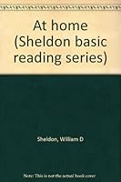 At home (Sheldon basic reading series) B0006BRVP0 Book Cover