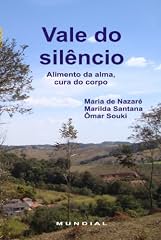 Capa de Vale do silêncio: Alimento da alma, cura do corpo