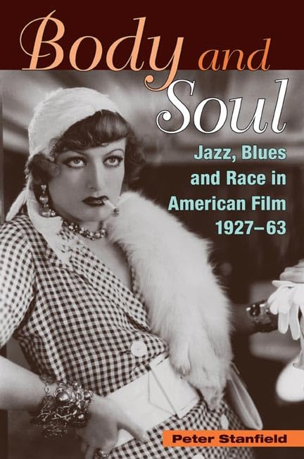Body And Soul Jazz And Blues American Film Histoire Cinéma Américain 1927 1963