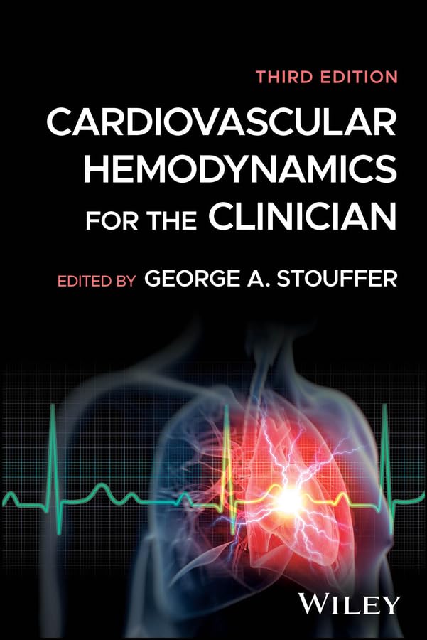 Cardiovascular Hemodynamics for the Clinician (English Edition)