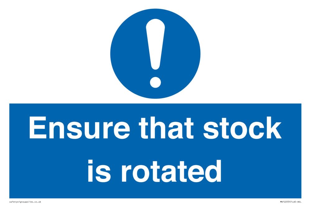 Ensure That Stock Is Rotated Sign Sign - 300x200mm - A4L