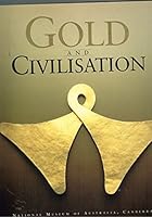 Gold and civilisation 1875460136 Book Cover
