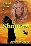 Naked Crow 4 - Shaman
