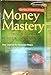 Money Mastery Principle-Based Money Management, Your Tool Kit for Financial Fitness