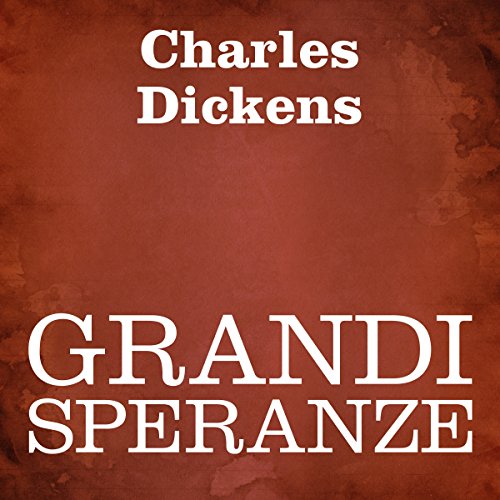 Grandi speranze Grandi speranze