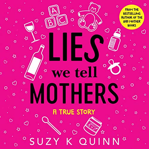 Lies We Tell Mothers by Suzy K Quinn episode artwork