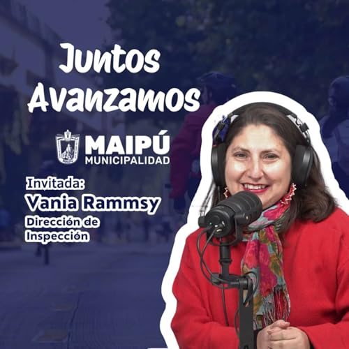 『Hablamos con Vania Rammsy de la Direcci&oacute;n de Inspecci&oacute;n de la Municipalidad de Maip&uacute;』のカバーアート