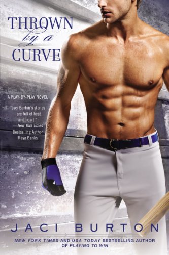 Thrown By A Curve (A Play-by-Play Novel Book 5)