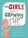 The Girls' Guide to Growing Up
