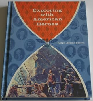 Hardcover exploring with american heroes Book