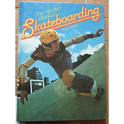 The Hamlyn book of Skateboarding